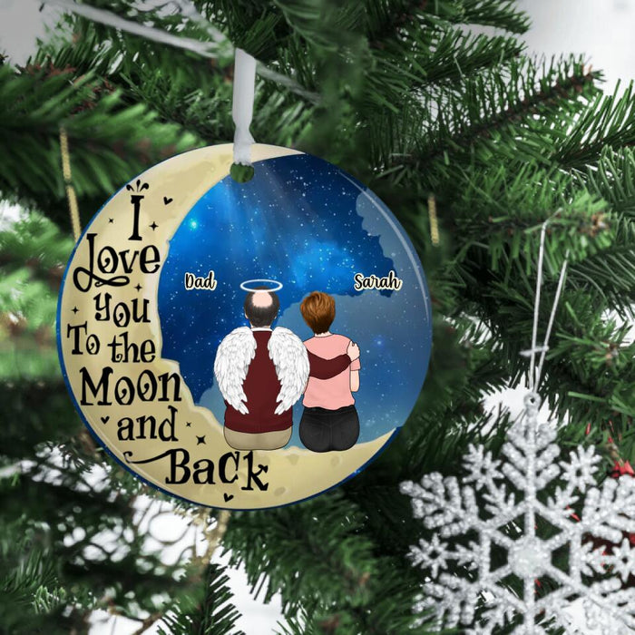 I Love You To The Moon And Back - Personalized Memorial Ornament, Sympathy Remembrance Bereavement Gift