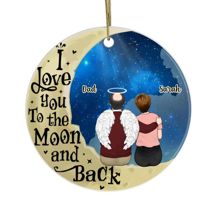 I Love You To The Moon And Back - Personalized Memorial Ornament, Sympathy Remembrance Bereavement Gift