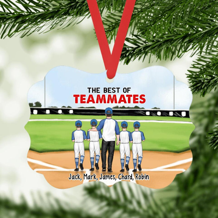 The Best of Teammates - Personalized Gifts Custom Baseball Ornament for Son for Dad, Baseball Lovers