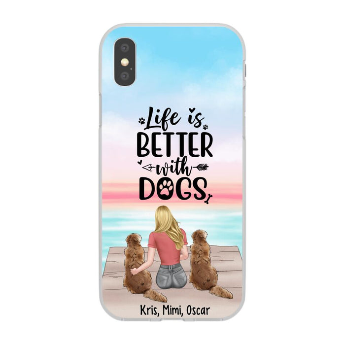 Life Is Better with Dogs - Personalized Gifts for Custom Dog Phone Case for Dog Mom, Dog Lovers