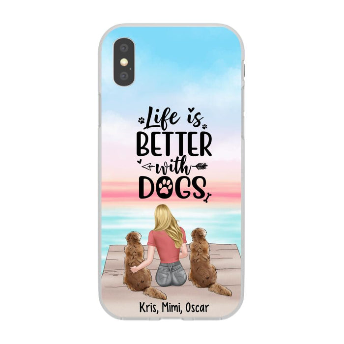 Life Is Better with Dogs - Personalized Gifts for Custom Dog Phone Case for Dog Mom, Dog Lovers