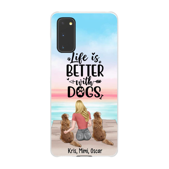 Life Is Better with Dogs - Personalized Gifts for Custom Dog Phone Case for Dog Mom, Dog Lovers