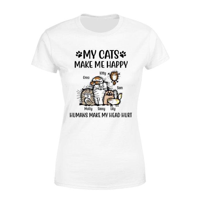 Personalized Shirt, My Cats Make Me Happy Humans Make My Head Hurt, Custom Gift For Cat Lovers