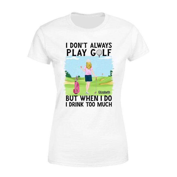 Personalized Shirt, Golf Single Woman with Drink Custom Gift For Golf Lovers