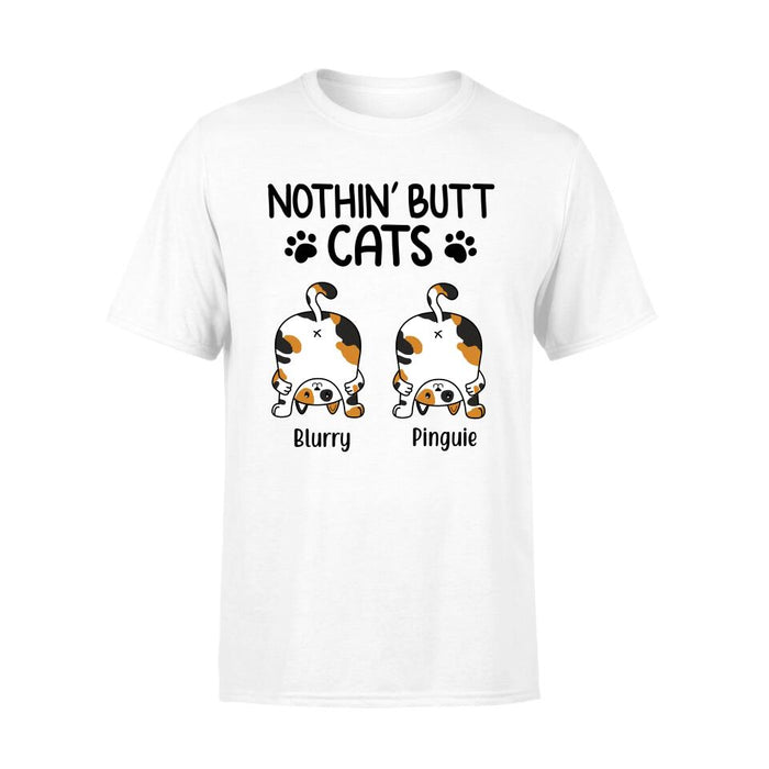 Personalized Shirt, Nothin' Butt Cats, Up To 5 Funny Cats, Gift For Cat Lovers