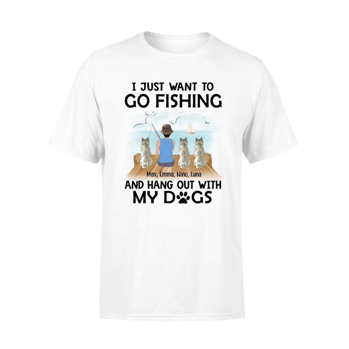 Personalized Shirt, I Just Want To Go Fishing and Hang Out With My Dogs - Fishing Girl Gift, Gift For Fishers