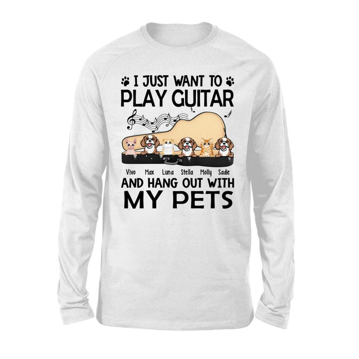 Personalized Shirt, Up To 6 Pets, I Just Want To Play Guitar And Hang Out With My Pets, Gift For Guitar Players, Dog Lovers, Cat Lovers