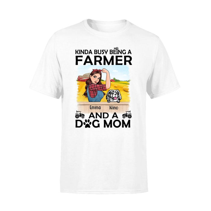 Kinda Busy Being a Farmer and a Dog Mom - Personalized Gifts Custom Shirt for Farmers and Dog Lovers