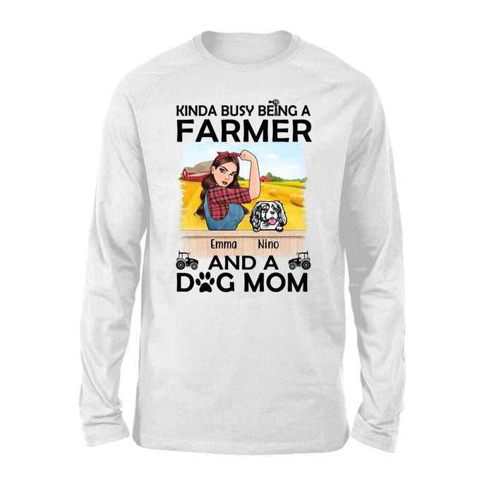 Kinda Busy Being a Farmer and a Dog Mom - Personalized Gifts Custom Shirt for Farmers and Dog Lovers