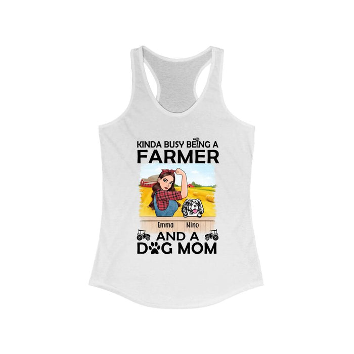 Kinda Busy Being a Farmer and a Dog Mom - Personalized Gifts Custom Shirt for Farmers and Dog Lovers