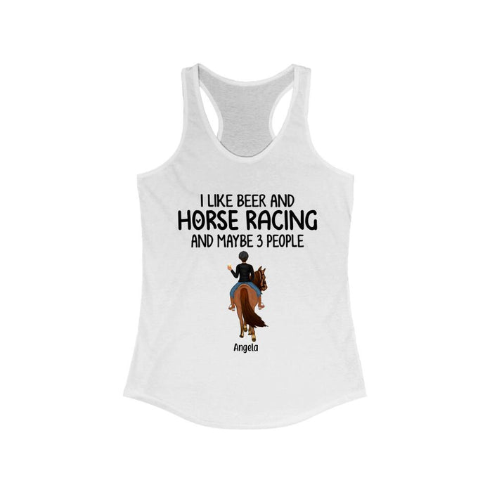 Personalized Shirt, I Like Beer And Horse Racing, Gift For Horse Lovers And Friends