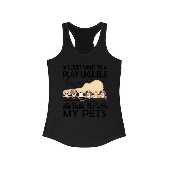 Personalized Shirt, Up To 6 Pets, I Just Want To Play Ukulele And Hang Out With My Pets, Gift For Ukulele Players, Dog Lovers, Cat Lovers