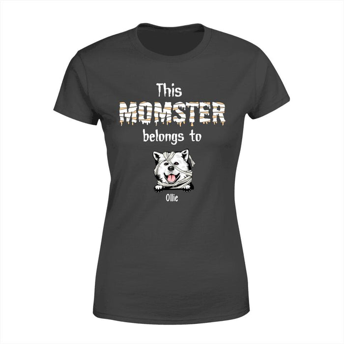 This Momster Belongs To - Personalized Gifts Custom Dog Shirt for Dog Mom, Dog Lovers