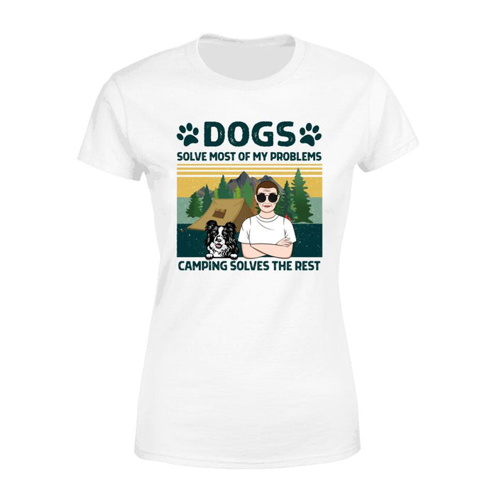 Personalized Shirt, Dogs Solve Most Of My Problems, Camping Solves The Rest, Gifts For Camping Lovers, Dog Lovers