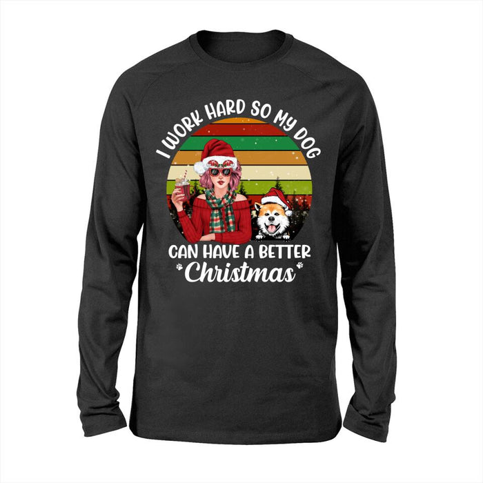 Personalized Shirt, I Work Hard So My Dogs Can Have A Better Christmas, Christmas Gift For Dog Lovers