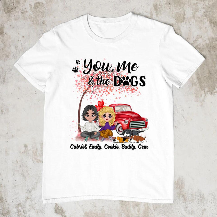 You, Me, and the Dogs - Valentine's Day Personalized Gifts Custom Shirt for Dog Dad