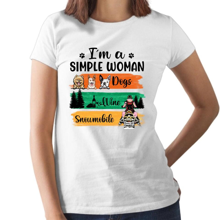 I'm A Simple Woman - Personalized Shirt For Her, Snowmobiling