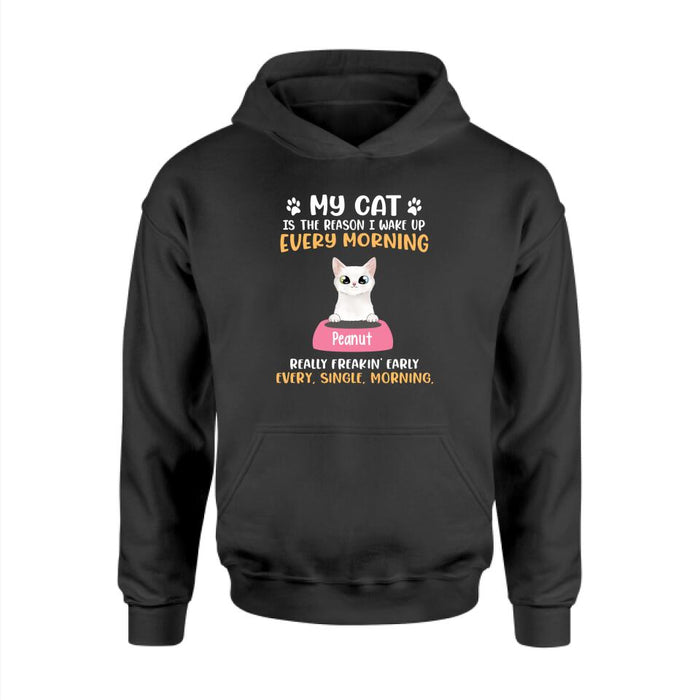 My Cat Is The Reason I Wake Up Every Morning - Personalized Gifts Custom Shirt For Cat Mom