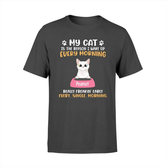 My Cat Is The Reason I Wake Up Every Morning - Personalized Gifts Custom Shirt For Cat Mom