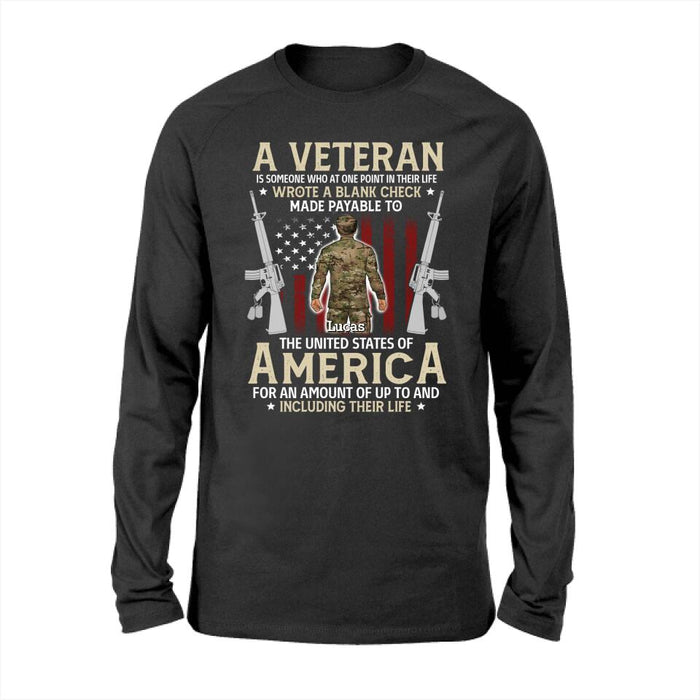 A Veteran Is Someone Who At One Point In Their Life - Personalized Shirt For Her, Him, Military