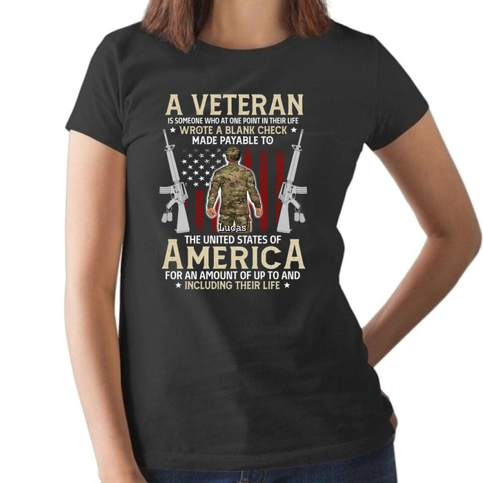 A Veteran Is Someone Who At One Point In Their Life - Personalized Shirt For Her, Him, Military