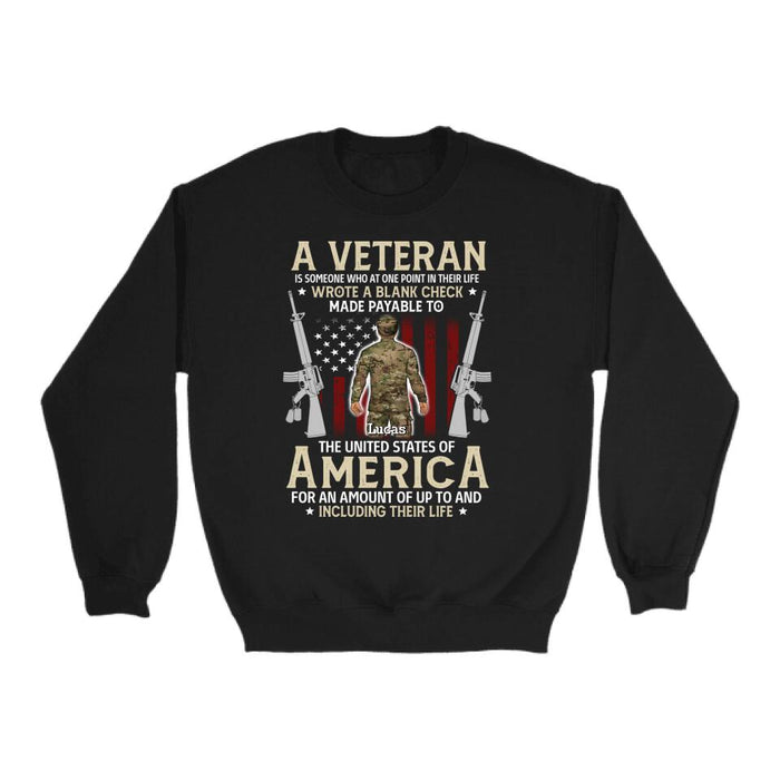 A Veteran Is Someone Who At One Point In Their Life - Personalized Shirt For Her, Him, Military