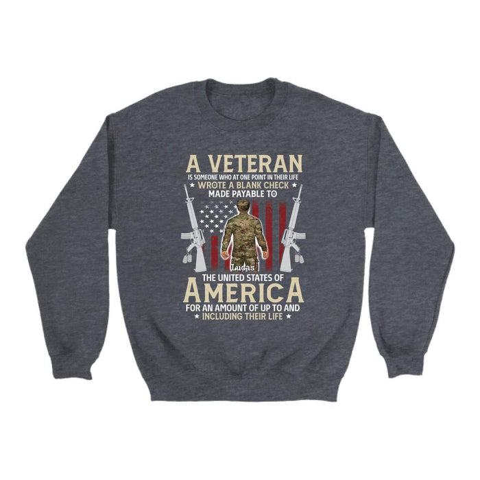 A Veteran Is Someone Who At One Point In Their Life - Personalized Shirt For Her, Him, Military