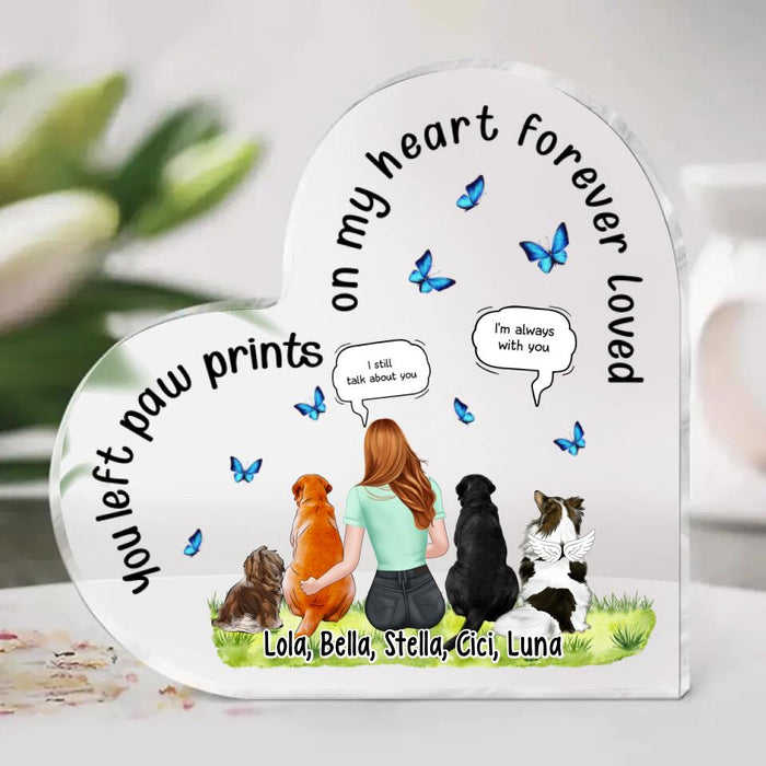 You Left Paw Prints On My Heart - Personalized Gifts Custom Memorial Acrylic Plaque For Dog Lovers, Memorial Gifts