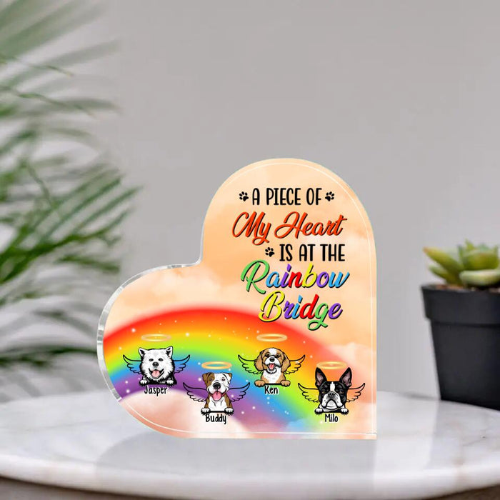 A Piece Of My Heart Is At The Rainbow Bridge - Personalized Heart Acrylic Plaque Dog Lovers, Memorial