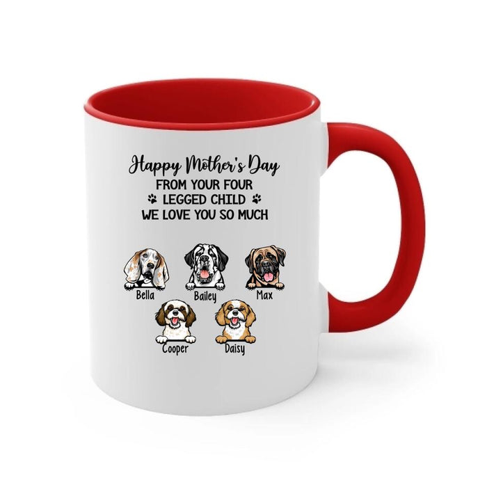 Happy Mother's Day from Your Four-Legged Child - Personalized Gifts Custom Dog Mug for Dog Mom, Dog Lovers