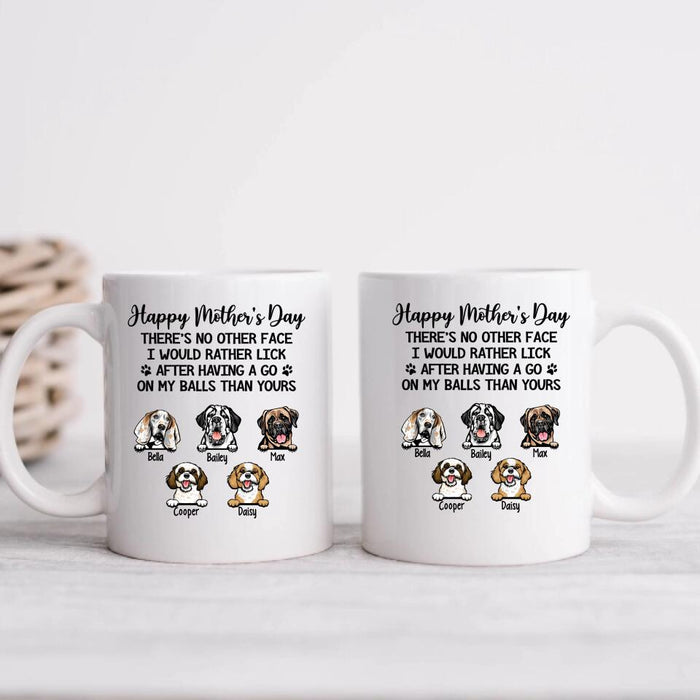 Personalized Gifts Custom Dog Mug for Dog Mom, Dog Lovers - No Other Face I'd Rather Lick When I Finish Licking My Balls