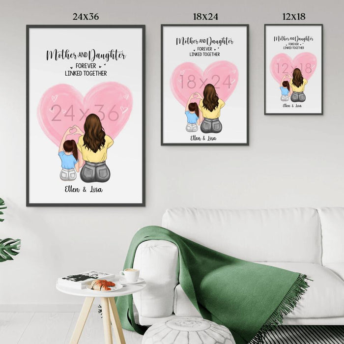 Mother and Daughter Forever Linked Together - Mother's Day Personalized Gifts Custom Poster for Mom, Mother and Child Wall Art