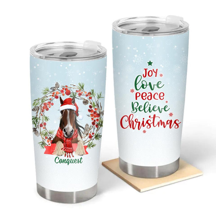 Personalized Tumbler 20oz, Joy love Peace Believe Christmas, Horse Wreath, Christmas Gift For Horse Lovers