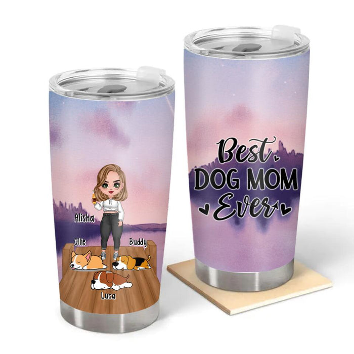 Best Dog Mom Ever - Personalized Gifts Custom Dog Tumbler for Dog Mom, Dog Lovers