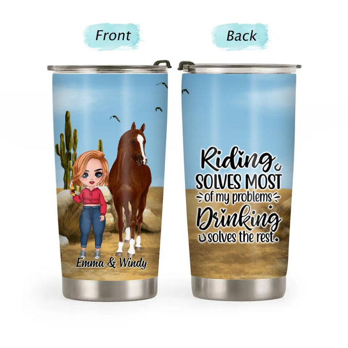 Riding Solves Most Of My Problems - Personalized Tumbler For Her, Horse Lovers