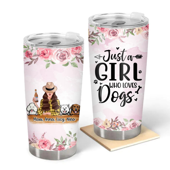 Just a Girl Who Loves Dogs - Personalized Tumbler for Dog Mom, Custom Gift for Dog Lovers