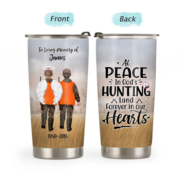 At Peace in God's Hunting Land - Personalized Gifts Custom Memorial Tumbler for Dad, Memorial Gifts