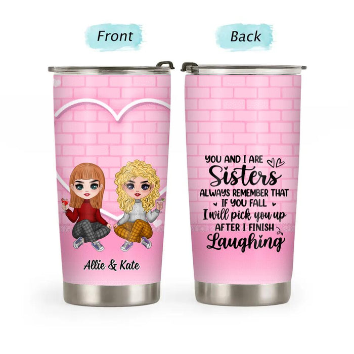 Up To 4 Chibi You And I Are Sisters - Personalized Tumbler For Her, Sisters, Friends