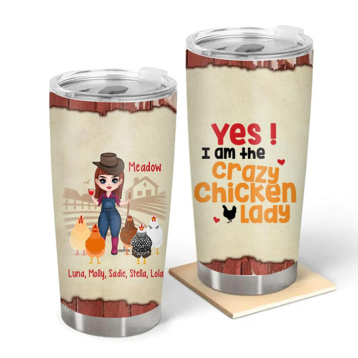 Yes, I Am the Crazy Chicken Lady - Personalized Gifts Custom Farmer Tumbler for Mom, Farmer