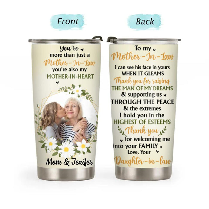 You're Also My Mother-in-Heart - Personalized Gifts Custom Tumbler for Mom