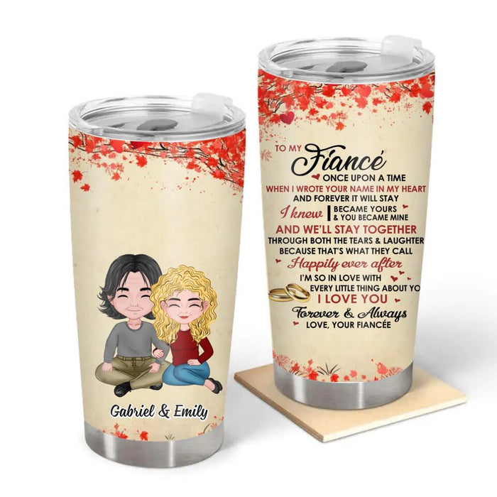 To My Fiancé Once Upon a Time When I Wrote Your Name in My Heart - Personalized Gifts Custom Chibi Tumbler for Couples for Him, Anniversary Gifts