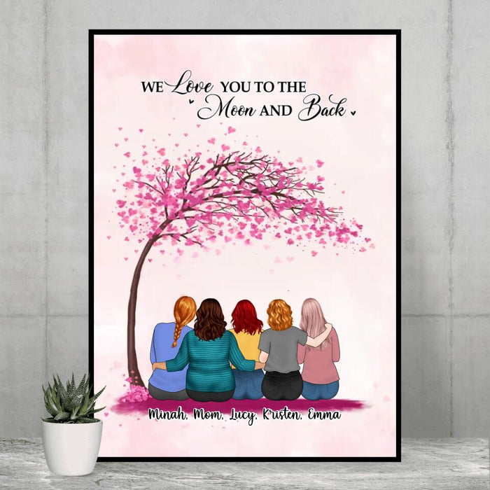 We Love You To The Moon And Back - Personalized Gifts Custom Poster For Mom, Mother's Day Gifts