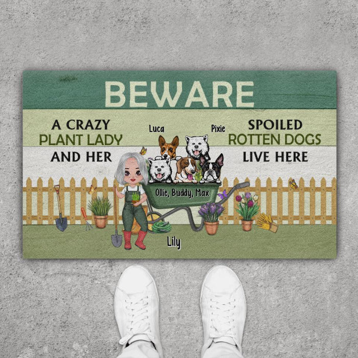 Beware a Crazy Plant Lady and Her Spoiled Rotten Dogs - Dog Lovers, Gardening Personalized Gifts Custom Doormat for Family