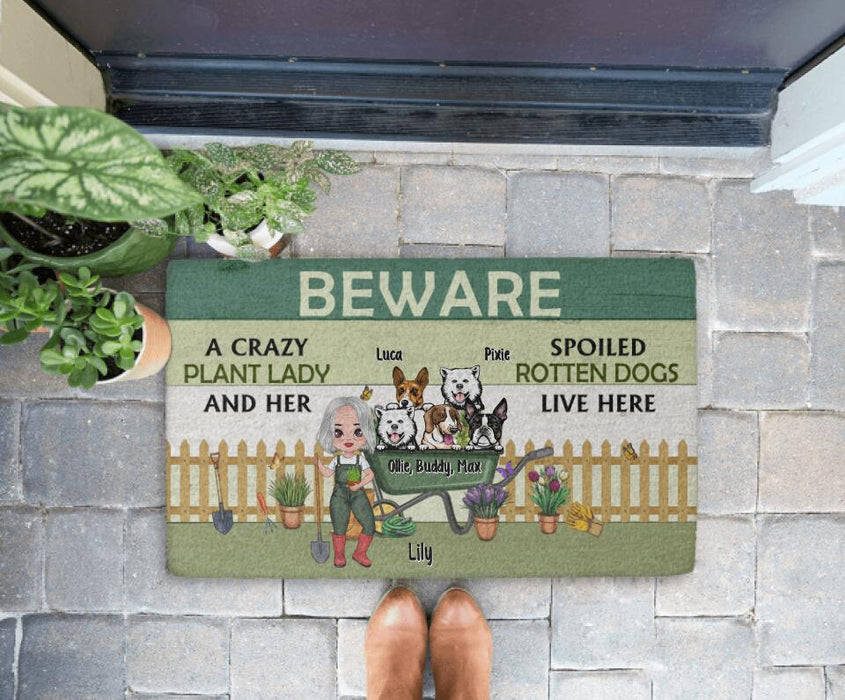 Beware a Crazy Plant Lady and Her Spoiled Rotten Dogs - Dog Lovers, Gardening Personalized Gifts Custom Doormat for Family