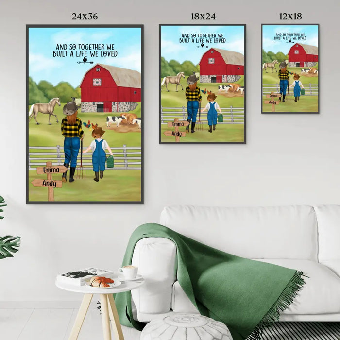 And So Together We Built A Life We Loved - Personalized Gifts Custom Farmers Poster For Kids For Mom, Farmers