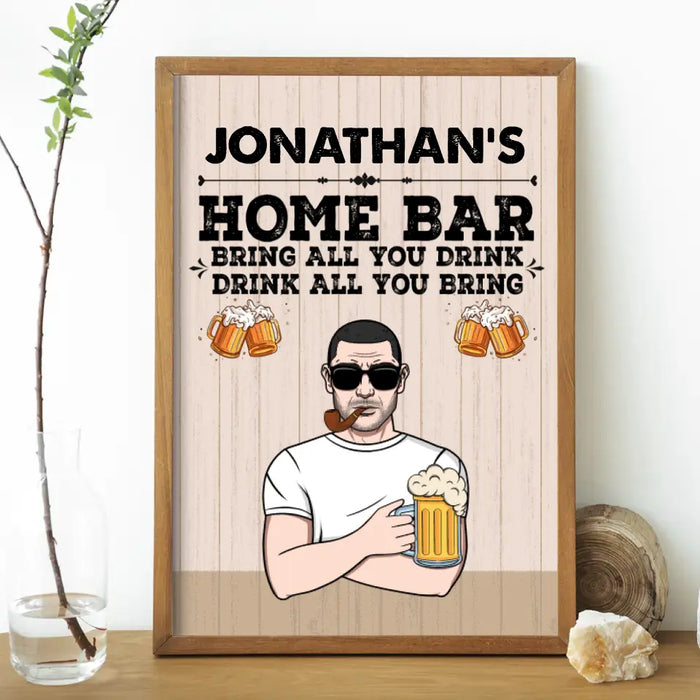 Personalized Poster, Man Home Bar Bring All You Drink Drink All You Bring, Beer Lovers, Gifts For Men