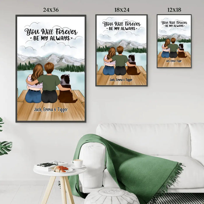 You Will Forever Be My Always - Personalized Poster For Lessbian Couples, For Her, Dog Lover, Cat Lover