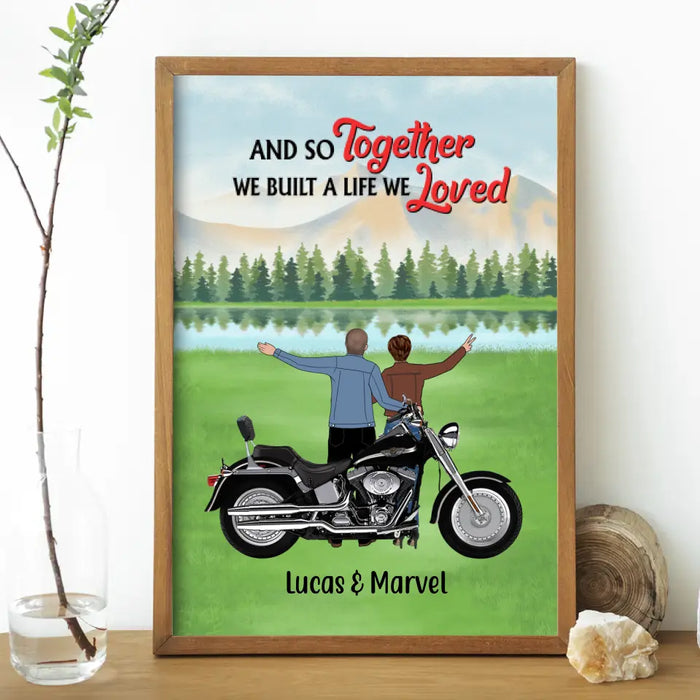 And So Together We Built A Life We Loved - Personalized Poster For Couple, Motorcycle Lovers