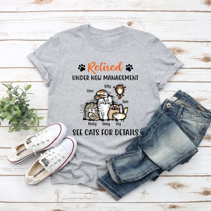 Personalized Shirt, Retired Under New Management See Cats For Details, Up To 6 Cats, Gift for Cat Lovers