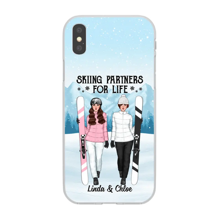 Skiing Partners For Life - Personalized Phone Case For Friends, For Her, Skiing